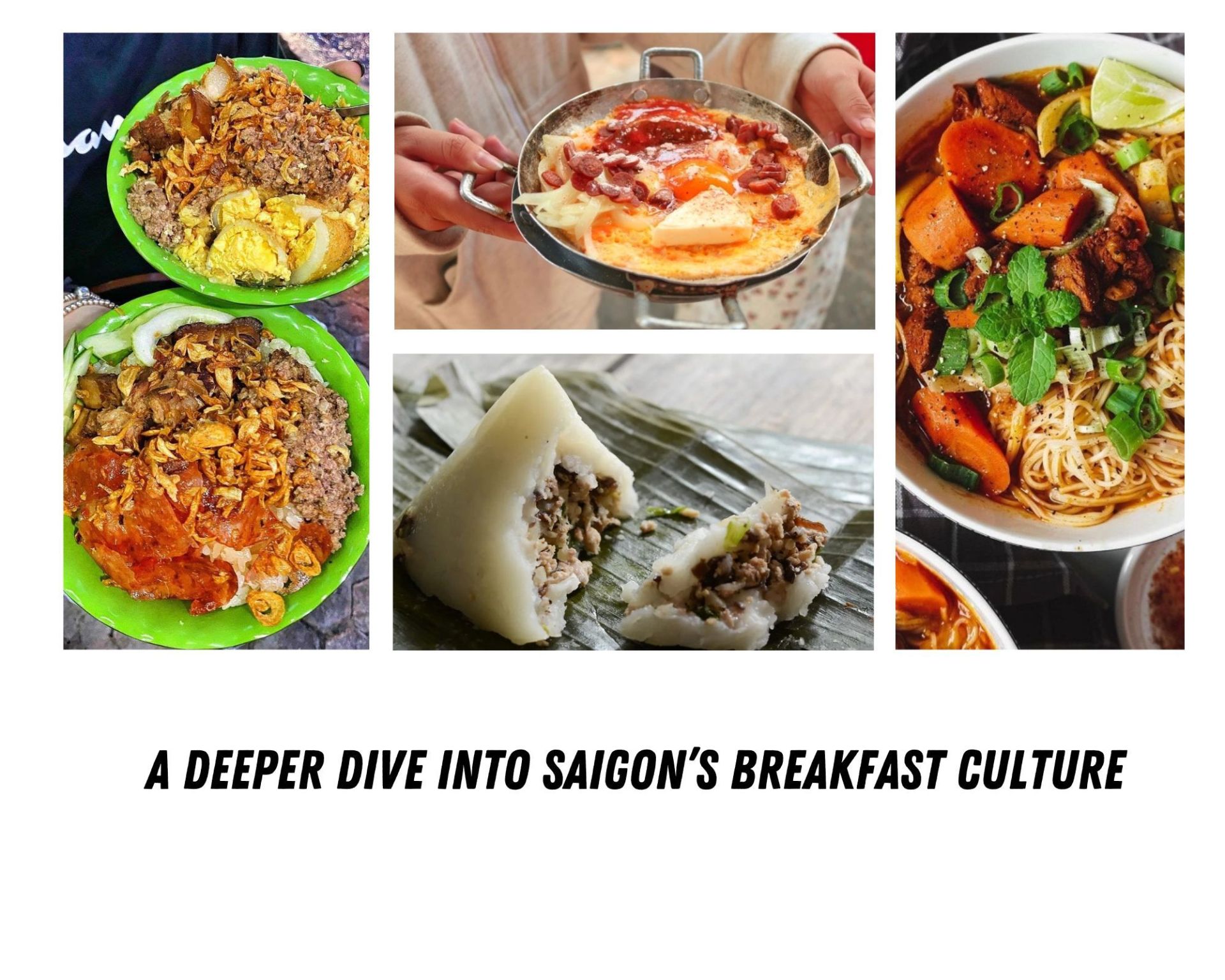 A Deeper Dive Into Saigon’s Breakfast Culture